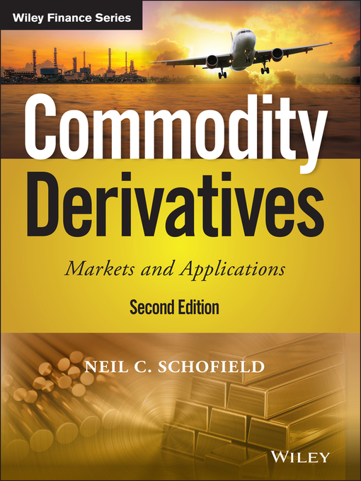 Title details for Commodity Derivatives by Neil C. Schofield - Available